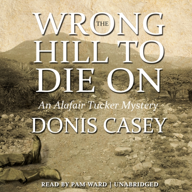 Audiobook Wrong Hill to Die On Donis Casey
