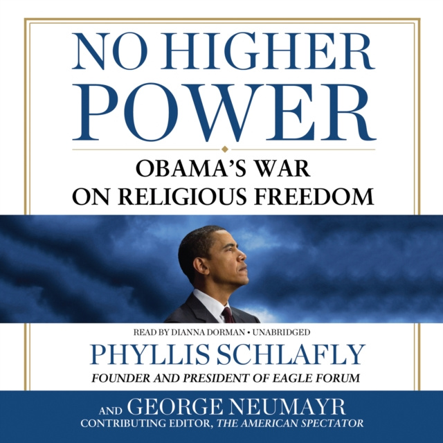 Audiobook No Higher Power Phyllis Schlafly