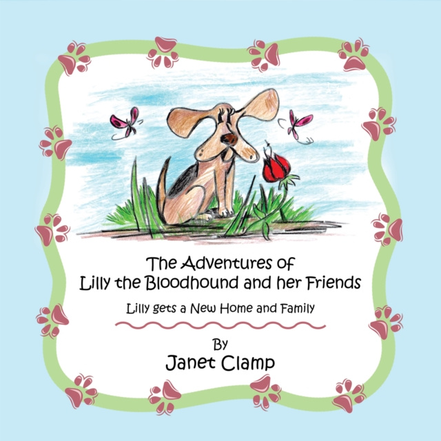 E-book Adventures of Lilly the Bloodhound and Her Friends Janet Clamp