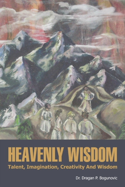 E-Book Heavenly Wisdom Dr. Dragan P. Bogunovic