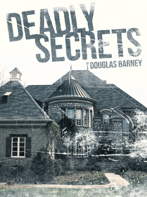 E-book Deadly Secrets Douglas Barney