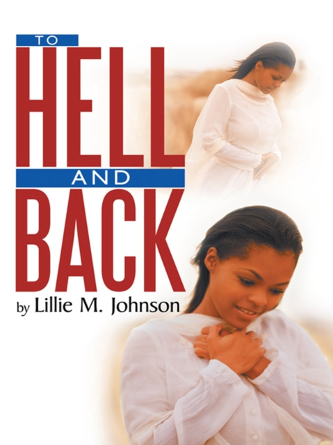 E-knjiga To Hell & Back Lillie M. Johnson