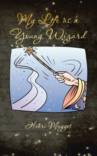 E-knjiga My Life as a Young Wizard Henri Maggot