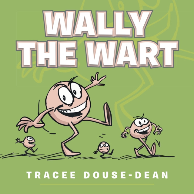 E-knjiga Wally the Wart Tracee A. Douse-Dean