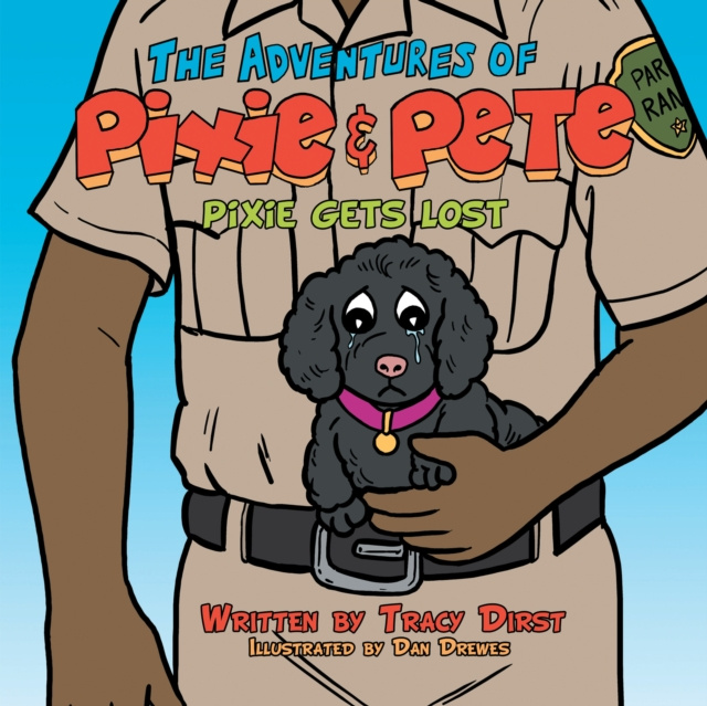 E-knjiga Adventures of Pixie and Pete Pixie Gets Lost Tracy Dirst