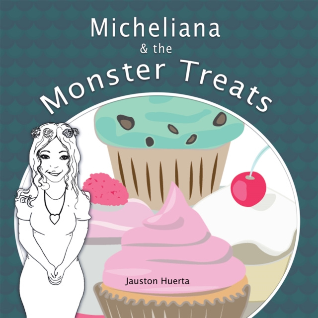 E-knjiga Micheliana & the Monster Treats Jauston Huerta