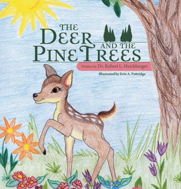 E-knjiga Deer and the Pine Trees Dr. Robert L. Heichberger