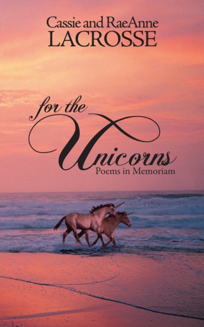 E-knjiga For the Unicorns RaeAnne Lacrosse