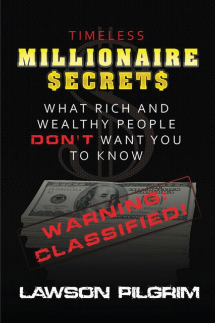 E-book Timeless Millionaire Secrets Lawson Pilgrim