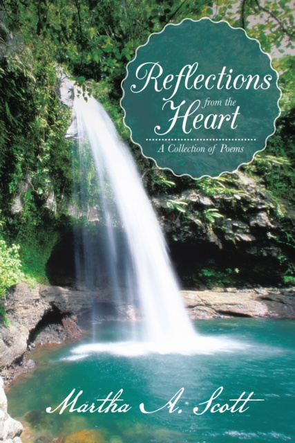 E-knjiga Reflections from the Heart Martha A.Scott