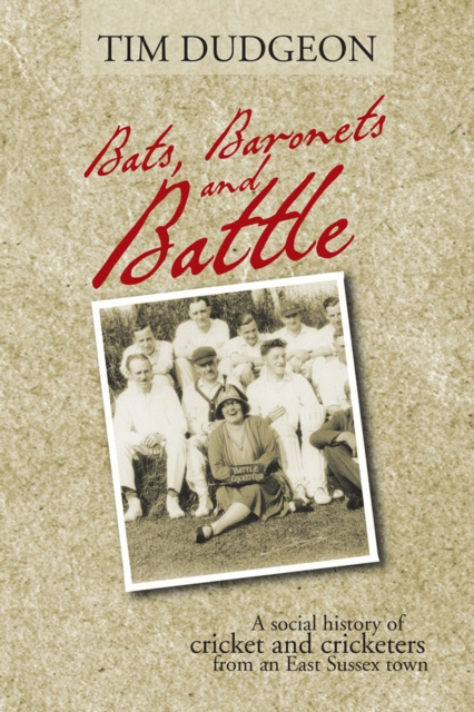 E-book Bats, Baronets and Battle Tim Dudgeon