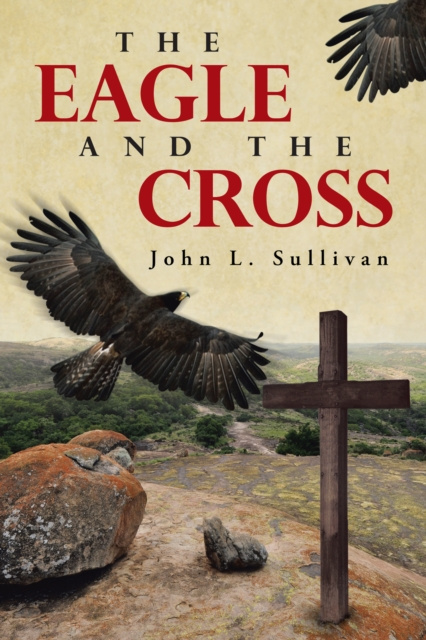 E-knjiga Eagle and the Cross John L. Sullivan