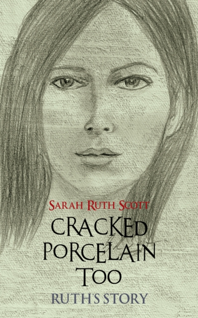 E-knjiga Cracked Porcelain Too Sarah Ruth Scott