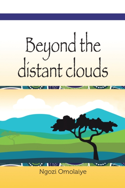E-book Beyond the Distant Clouds Ngozi Omolaiye