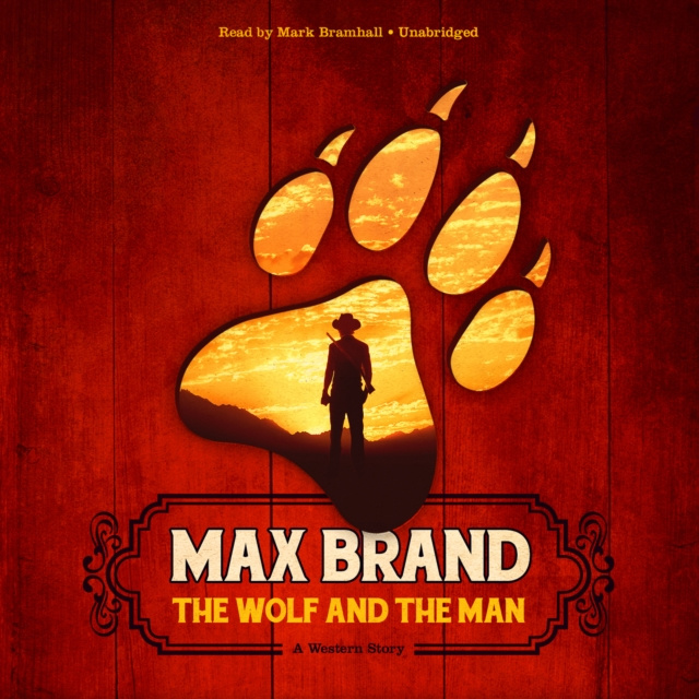 Audio knjiga Wolf and the Man Max Brand