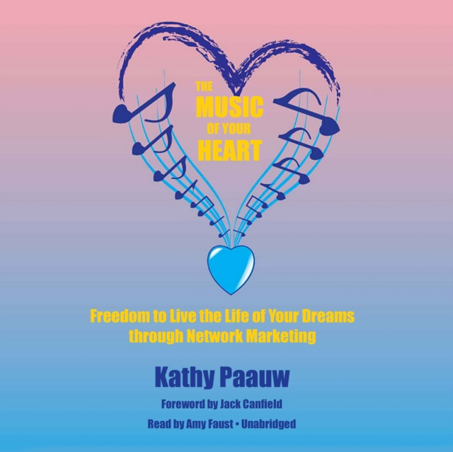 Аудиокнига Music of Your Heart Kathy Paauw