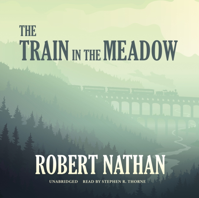 Audiobook Train in the Meadow Robert Nathan