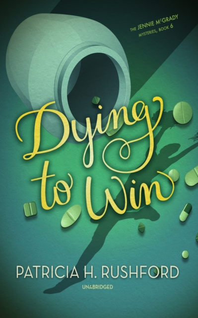 E-kniha Dying to Win Patricia H. Rushford