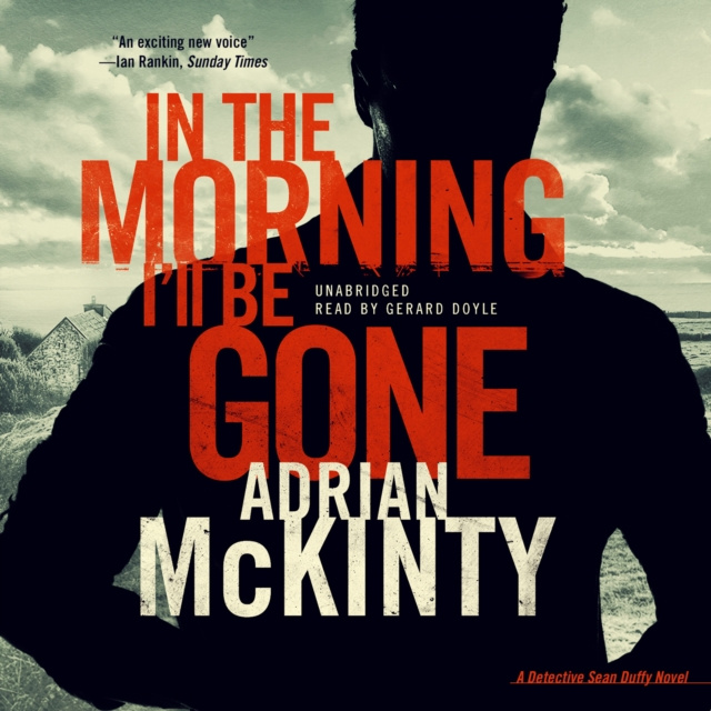 Audiokniha In the Morning I'll Be Gone Adrian McKinty