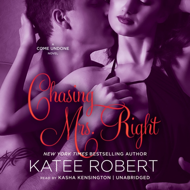Audiokniha Chasing Mrs. Right Katee Robert