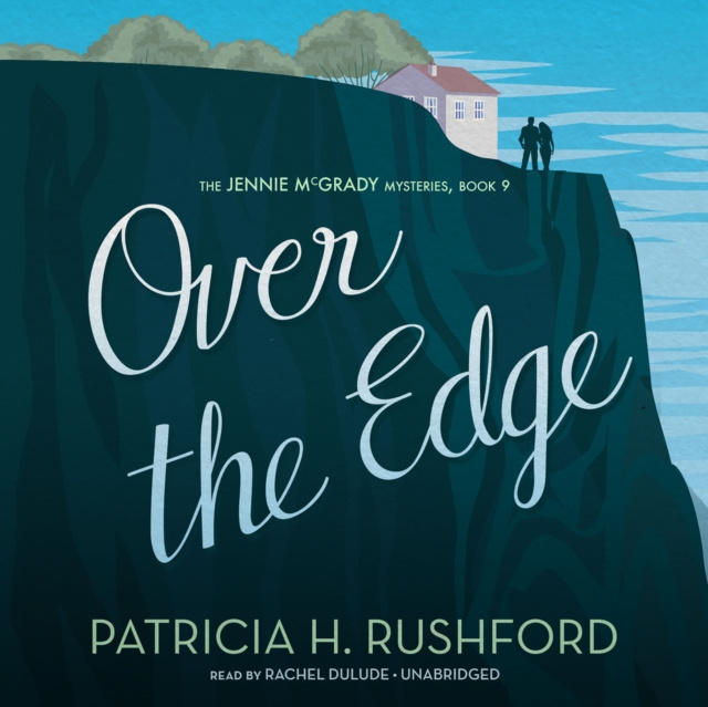 Hörbuch Over the Edge Patricia H. Rushford