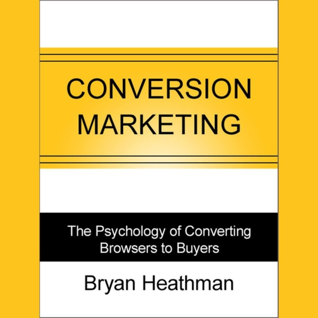 Аудиокнига Conversion Marketing Bryan Heathman