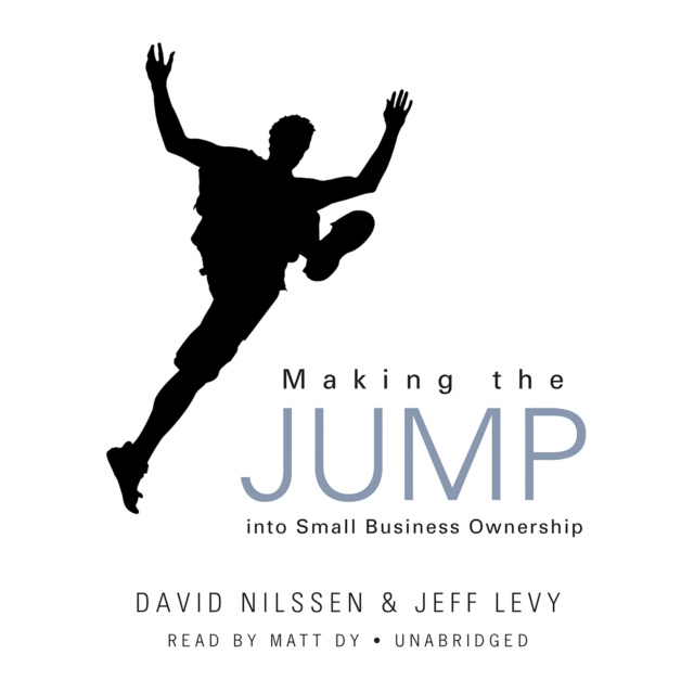 Audiokniha Making the Jump into Small Business Ownership David Nilssen