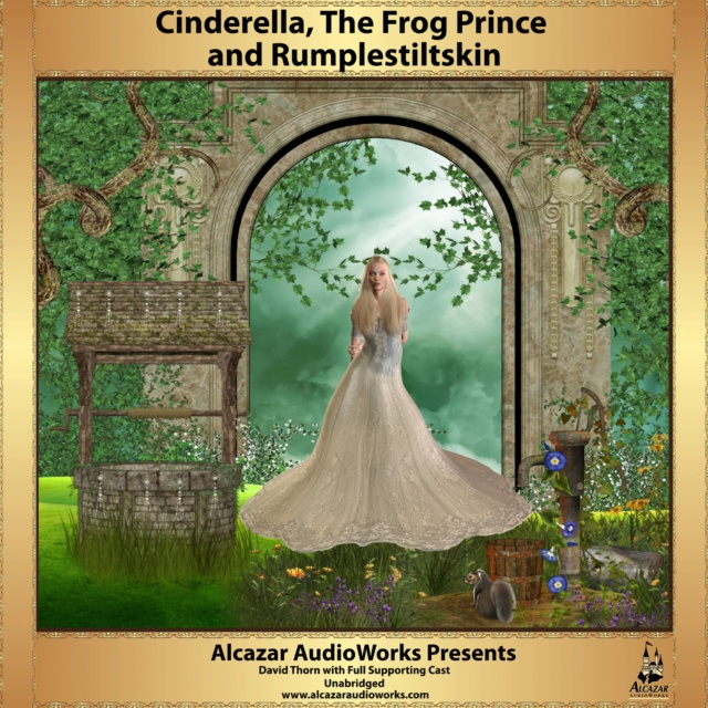 Audiokniha Cinderella, The Frog Prince, & Rumplestiltskin Alcazar AudioWorks