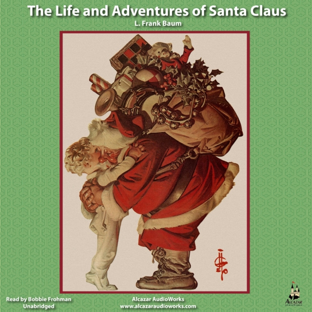 Ακουστικό βιβλίο Life and Adventures of Santa Claus L. Frank Baum