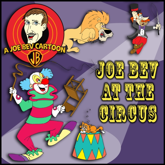 Luisterboek Joe Bev at the Circus Joe Bevilacqua