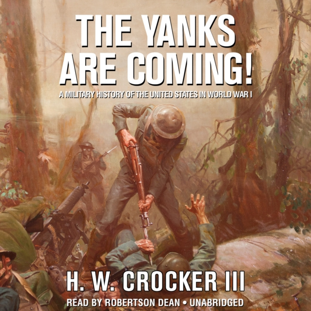 Audiobook Yanks Are Coming! H. W. Crocker
