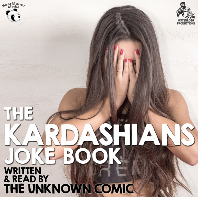 Audio knjiga Kardashians Joke Book by The Unknown Comic, a.k.a. Murray Langston Murray Langston