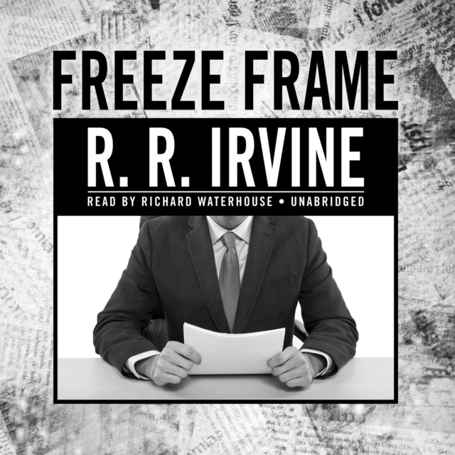Hörbuch Freeze Frame Robert R. Irvine