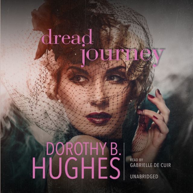 Audiobook Dread Journey Dorothy B. Hughes