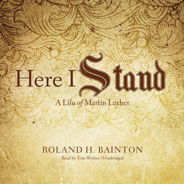 Audiokniha Here I Stand Roland H. Bainton
