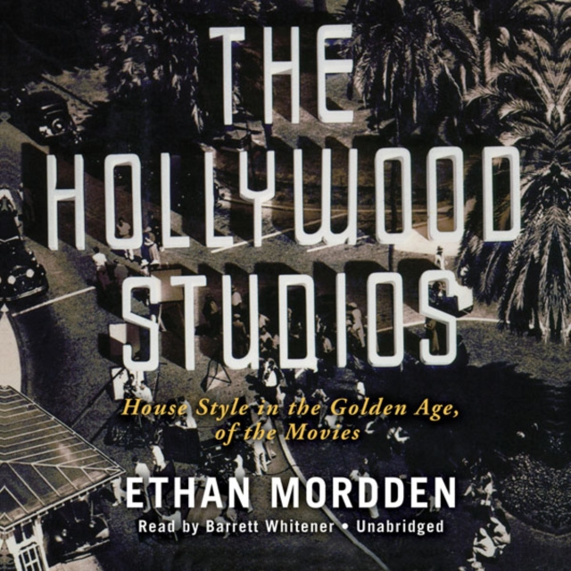 Audiobook Hollywood Studios Ethan Mordden