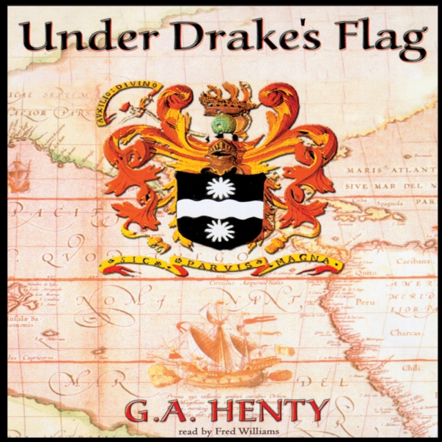 Hörbuch Under Drake's Flag G. A. Henty