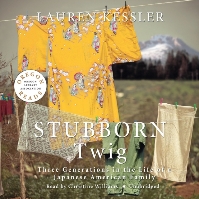 Audiobook Stubborn Twig Lauren Kessler