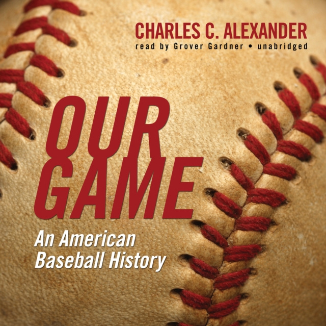 Аудиокнига Our Game Charles C. Alexander