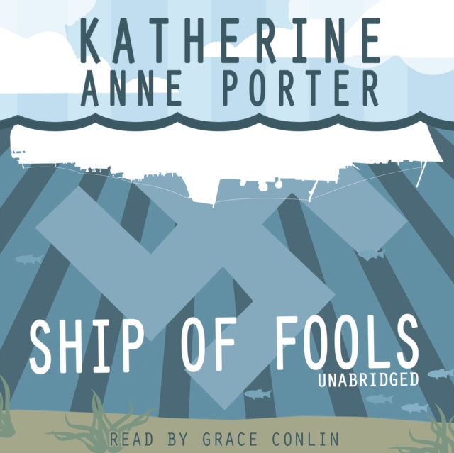 Audiokniha Ship of Fools Katherine Anne Porter