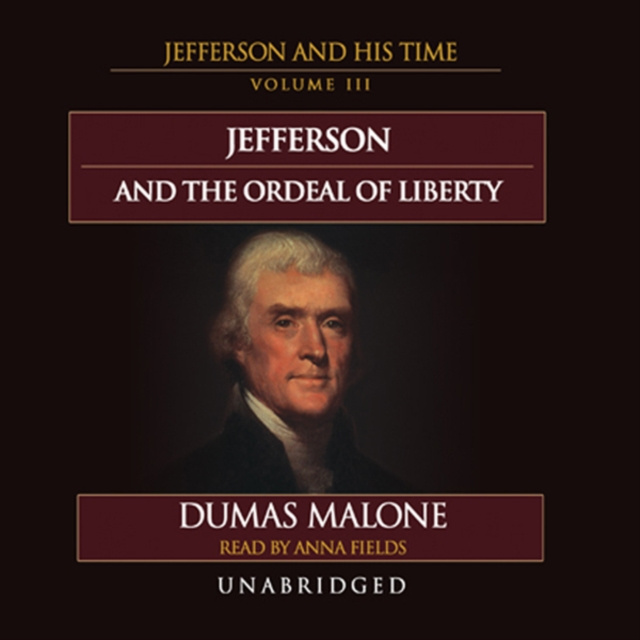 Audiokniha Jefferson and the Ordeal of Liberty Dumas Malone