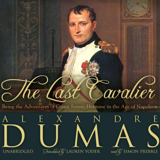 Audiobook Last Cavalier Alexander Dumas
