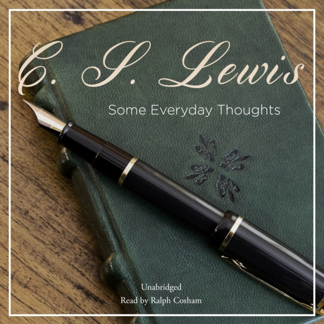 Audiobook Some Everyday Thoughts C. S. Lewis
