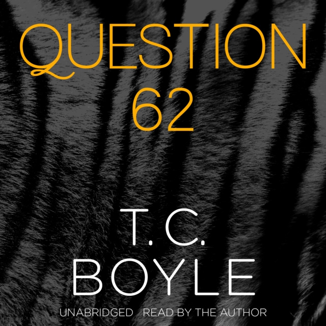 Audiobook Question 62 T. C. Boyle