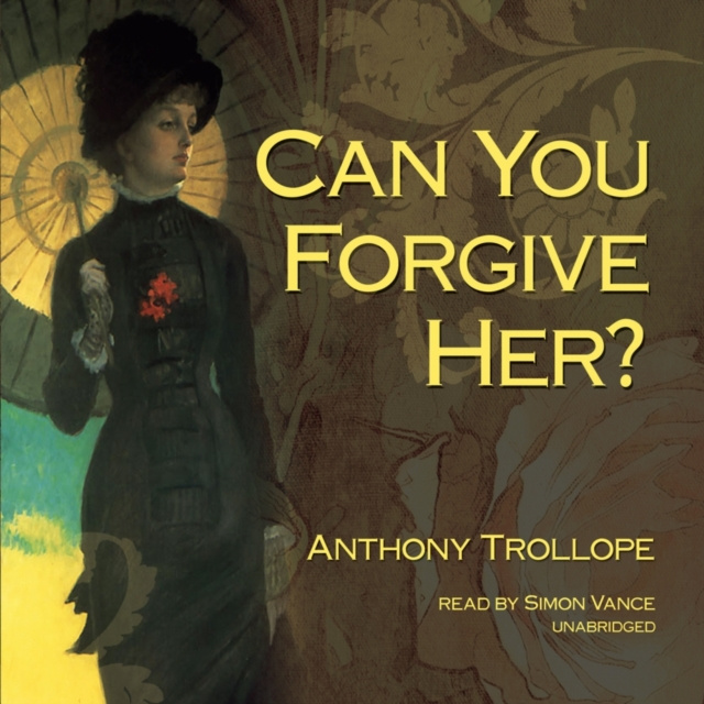 Audiobook Can You Forgive Her? Anthony Trollope