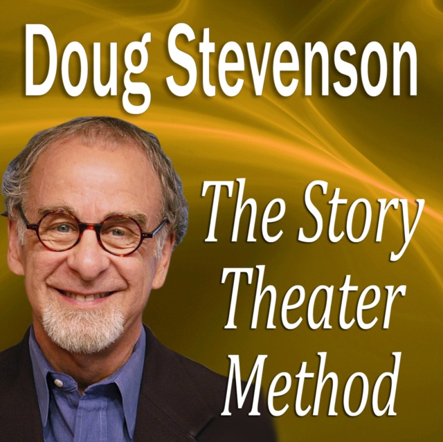 Audiobook Story Theater Method Doug Stevenson