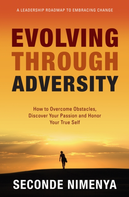E-knjiga Evolving Through Adversity Seconde Nimenya