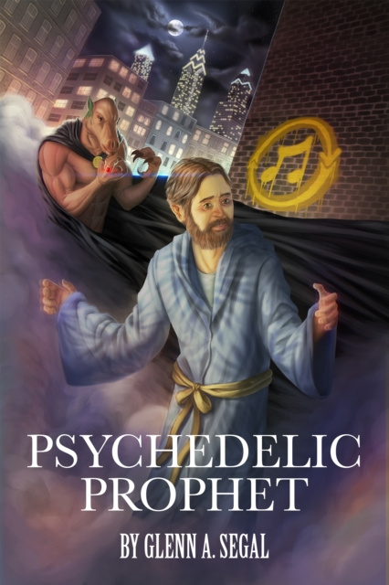 E-knjiga Psychedelic Prophet Glenn A. Segal