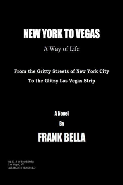 E-kniha New York to Vegas - A Way of Life Frank Bella