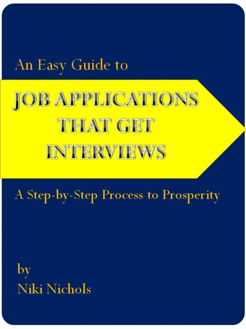 E-knjiga Easy Guide to Job Applications That Get Interviews Niki Nichols